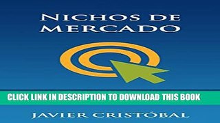 [PDF] Nichos de mercado: posicionamiento SEO mediante palabras clave (Spanish Edition) Full Online