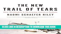 New Book The New Trail of Tears: How Washington Is Destroying American Indians