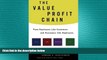 READ book  The Value Profit Chain: Treat Employees Like Customers and Customers Like Employees