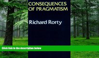 READ FREE FULL  Consequences Of Pragmatism: Essays 1972-1980  READ Ebook Full Ebook Free