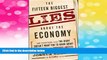 Full [PDF] Downlaod  The Fifteen Biggest Lies about the Economy: And Everything Else the Right