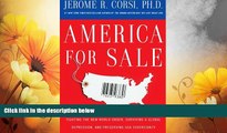 Must Have  America for Sale: Fighting the New World Order, Surviving a Global Depression, and