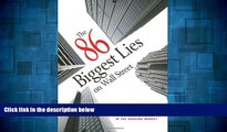 READ FREE FULL  The 86 Biggest Lies on Wall Street  READ Ebook Full Ebook Free