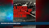Must Have  Social History of Economic Decline: Business, Politics, and Work in Trenton (Class