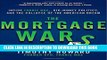 Collection Book The Mortgage Wars: Inside Fannie Mae, Big-Money Politics, and the Collapse of the
