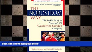 READ book  The Nordstrom Way: The Inside Story of America s #1 Customer Service Company  BOOK