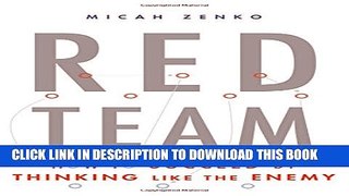 [Download] Red Team: How to Succeed By Thinking Like the Enemy Hardcover Online