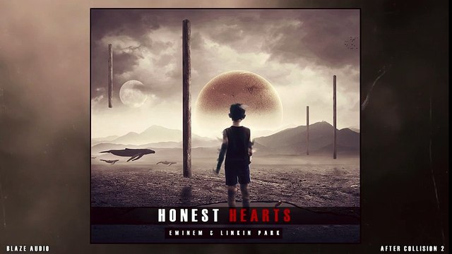 Eminem & Linkin Park - Honest Hearts [After Collision 2] (2016)