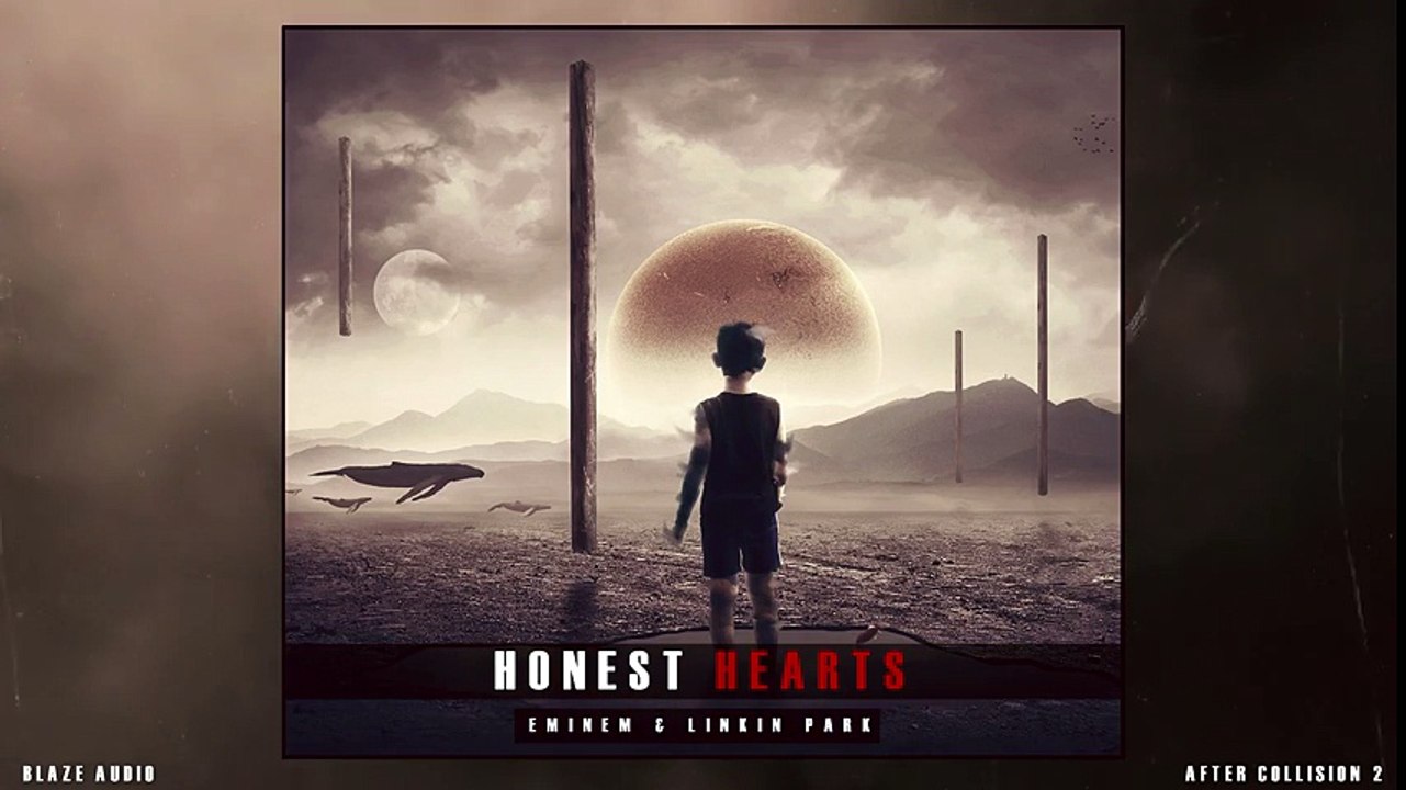 Eminem & Linkin Park - Honest Hearts [After Collision 2] (2016)