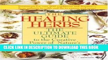 [PDF] The Healing Herbs: The Ultimate Guide To The Curative Power Of Nature s Medicines Popular