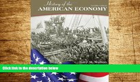 Must Have  History of the American Economy (Upper Level Economics Titles)  READ Ebook Full Ebook