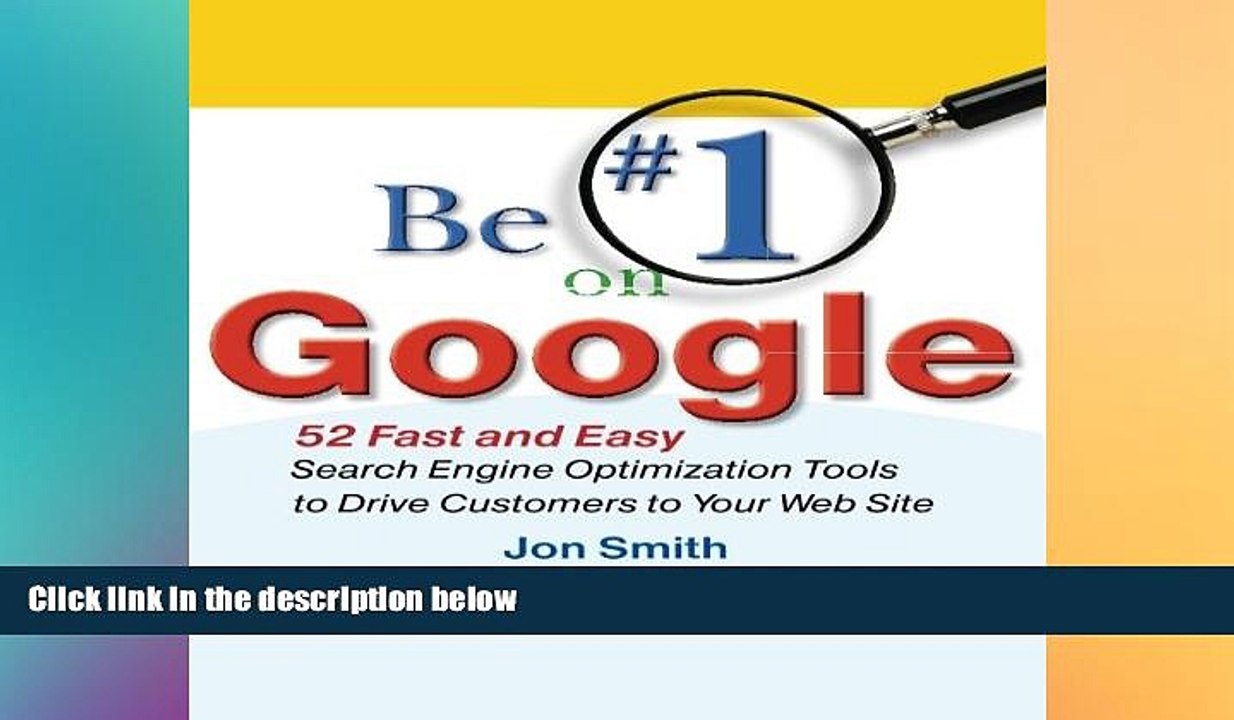 READ book  Be #1 on Google:  52 Fast and Easy Search Engine Optimization Tools to Drive Customers