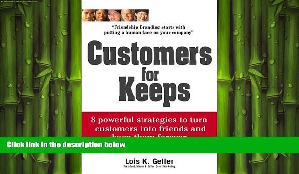 FREE PDF Customers for Keeps: 8 Powerful Strategies to Turn Customers Into Friends and Keep Them