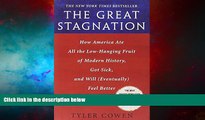 READ FREE FULL  The Great Stagnation: How America Ate All the Low-Hanging Fruit of Modern