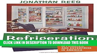 New Book Refrigeration Nation: A History of Ice, Appliances, and Enterprise in America