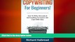 FREE PDF  Copywriting: For Beginners! How To Write, Persuade   Sell Anything To Anyone Like A pro