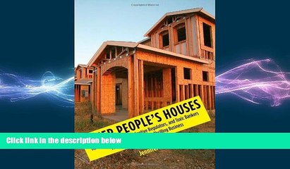 Free [PDF] Downlaod  Other People s Houses: How Decades of Bailouts, Captive Regulators, and