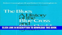 New Book The Blues: A History of the Blue Cross and Blue Shield System