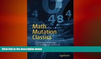 FREE DOWNLOAD  Math Mutation Classics: Exploring Interesting, Fun and Weird Corners of