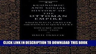 Collection Book Full-title: An Economic and Social History of the Ottoman Empire Volume 1, 1300-1600