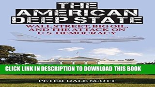 [Download] The American Deep State: Wall Street, Big Oil, and the Attack on U.S. Democracy (War