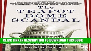 Collection Book The Teapot Dome Scandal: How Big Oil Bought the Harding White House and Tried to