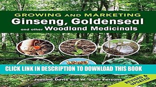 New Book Growing and Marketing Ginseng, Goldenseal and other Woodland Medicinals