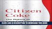 Collection Book Citizen Coke: The Making of Coca-Cola Capitalism