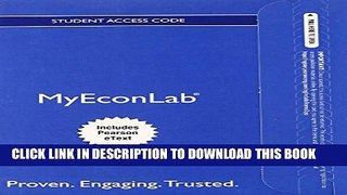 Collection Book NEW MyEconLab with Pearson eText -- Access Card -- for Foundations of Microeconomics