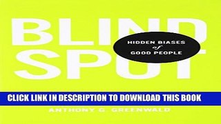 New Book Blindspot: Hidden Biases of Good People
