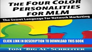 [Download] The Four Color Personalities For MLM: The Secret Language For Network Marketing