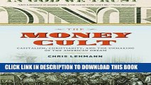 New Book The Money Cult: Capitalism, Christianity, and the Unmaking of the American Dream