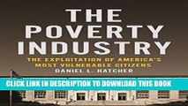 New Book The Poverty Industry: The Exploitation of America s Most Vulnerable Citizens (Families,