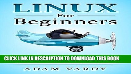 Download Video: New Book Linux For Beginners: The Ultimate Guide To The Linux Operating System   Linux