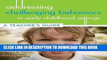 Collection Book Addressing Challenging Behaviors in Early Childhood Settings: A Teacher s Guide