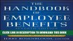 New Book The Handbook of Employee Benefits: Health and Group Benefits 7/E