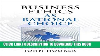 Collection Book Business Ethics as Rational Choice