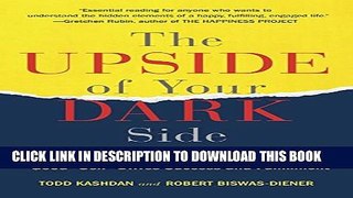 Collection Book The Upside of Your Dark Side: Why Being Your Whole Self--Not Just Your 