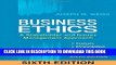 Collection Book Business Ethics, 6th Edition: A Stakeholder and Issues Management Approach