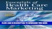 [Download] Essentials Of Health Care Marketing Hardcover Collection