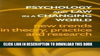 [PDF] Psychology and Law in a Changing World: New Trends in Theory, Practice and Research Full
