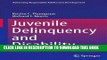 [PDF] Juvenile Delinquency and Disability (Advancing Responsible Adolescent Development) Popular