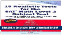 [Read] 15 Realistic Tests for the SAT Math Level 2 Subject Test Extended and Revised 3rd Edition
