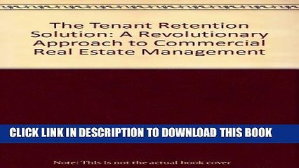 [PDF] The Tenant Retention Solution: A Revolutionary Approach to Commercial Real Estate Management