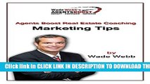 [PDF] Agents Boost Real Estate Coaching Marketing Tips: Realtors and Brokers Will Crush the Realty