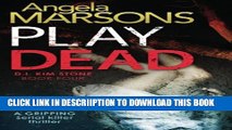 [PDF] Play Dead: A gripping serial killer thriller Popular Online