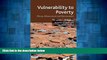 READ FREE FULL  Vulnerability to Poverty: Theory, Measurement and Determinants, with Case Studies