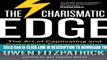 [PDF] The Charismatic Edge: The Art of Captivating and Compelling Communication: An Everyday Guide