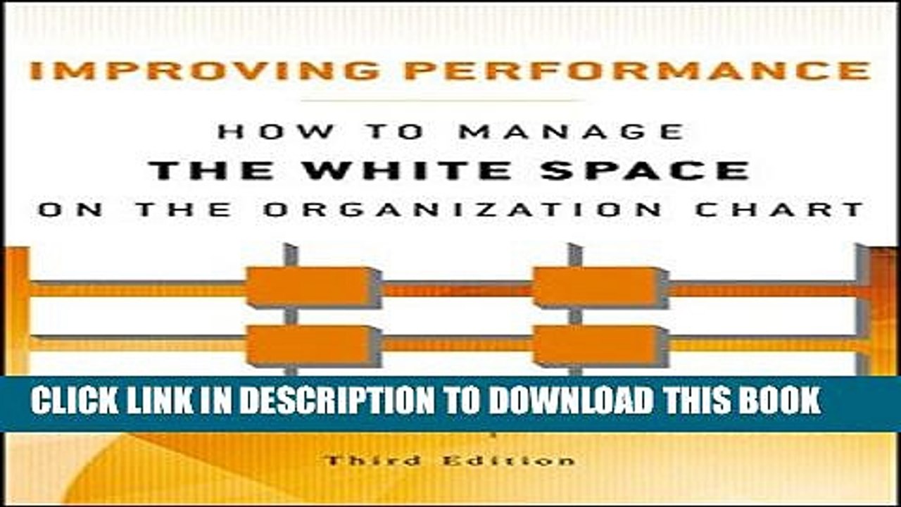 [PDF] Improving Performance: How to Manage the White Space on the Organization Chart Full Online