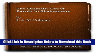 [PDF] The Dramatic Use of Bawdy in Shakespeare Online Books
